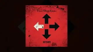 Three Days Grace - Nothing To Lose But You [Custom Instrumental]