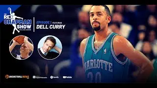 Dell Curry on His Son Steph Curry, LaMelo Ball, Charlotte Hornets, More | The Rex Chapman Show