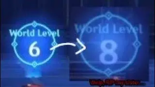 From world level 6 to 8 || Genshin Impact