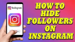 How To Hide Followers on Instagram | How To Hide Following List on Instagram