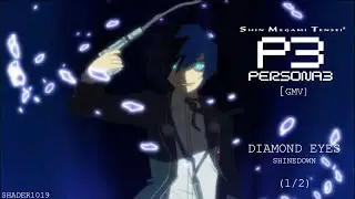 Persona 3: FES - [GMV] - Diamond Eyes (1/2)