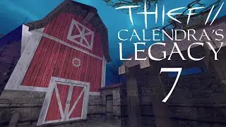 Thief 2 FM: Calendra's Legacy - 7 - Actual Fun, But First The Hoars