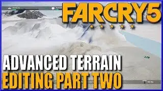 FAR CRY 5 MAP EDITOR Tutorial 02 - Advanced Terrain Editing