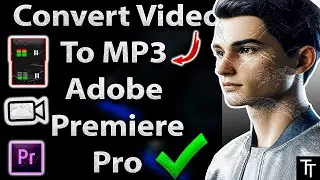 How To Convert MP4 To MP3 Adobe Premiere Pro (2025 Tutorial)