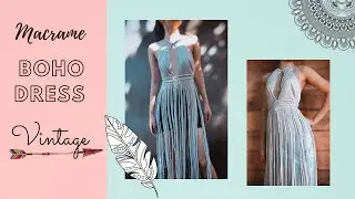 Macrame tutorial - Boho style dress #1 - Easy Vintage DIY