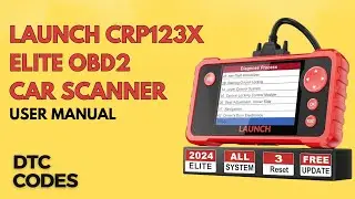 How To Use: LAUNCH CRP123X Elite OBD2 Car Scanner User Manual | DTC Codes