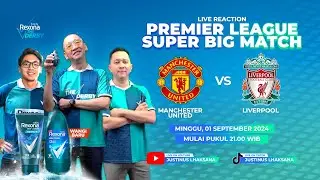 THE DERBY S2 EPS 22 [LIVE REACTION SUPER BIG MATCH EPL] :  MAN UNITED VS LIVERPOOL
