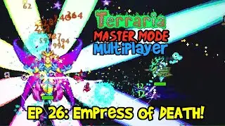 EMPRESS OF DEATH! Terraria 1.4 Journey's End, Master Mode Let's Play Multiplayer Gameplay Ep 26