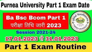 Purnea University Part 1 Exam Date 2023 l Ba Bsc Bcom Part 1 Exam Date Session 2021-24