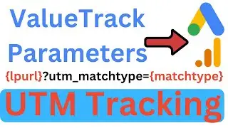 How to use valuetrack parameters in UTM Tracking | Explained with examples in Google Ads
