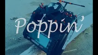 Poppin'//Betaflight 3.5//FPV DRONE FREESTYLE