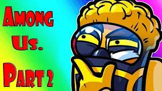 VanossGaming Editor All Among Us Funny Moments Part 2