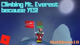 Climbing Mount Everest in Roblox because YES!