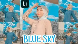 Tutorial & Preset Edit Foto Ala Selebgram Filter Blue Sky | LIGHTROOM TUTORIAL