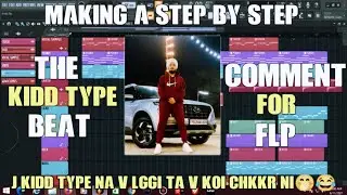 MAKING A STEP BY STEP THE KIDD TYPE BEAT ON FL STUDIO 20