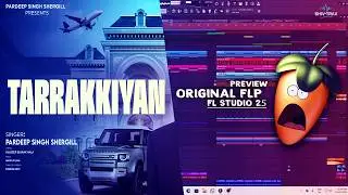 Tarrakkiyan Punjabi Project Preview | Fl Studio 25 | Music Production