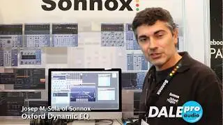 Dale Pro Audio - Sonnox Oxford Dynamic EQ at AES 2017