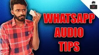 WhatsApp Audio Tips ||  WhatsApp ഓഡിയോ ടിപ്പ്