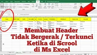 Cara Membuat Header Tidak bergerak Saat di Scrool Excel | Terbaru Mengunci Header