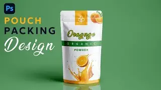 How to  Design (Food Pouch)  Pouch Packing Design In Adobe Photoshop