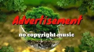 Advertisement music no copyright music for commercials / music for advertisement