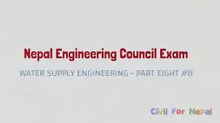 Water Supply Engineering Part 8 License Exam || Nepal Engineering Council  MCQ