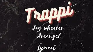 Jay Wheeler, Arcángel - Trapp¡¡ (Letra) Lyrical