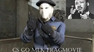 MLK  CS GO Fragmovie