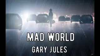Mad World - Gary Jules(Текст,перевод песни)