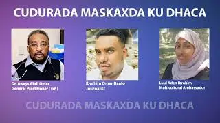DOOD KU SAABSAN CUDURADA KU DHACA MASKAXDA DR Aweys & Luul Ibrahim AYAA KA QEYB GALAYA