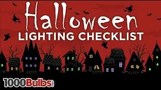 Halloween Lighting Checklist | Watt It’s Worth