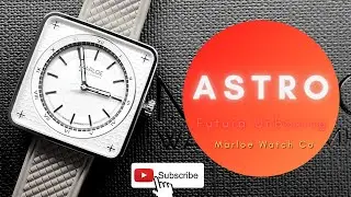 Astro - Futura - Marloe Watch Company - Unboxing/Sneak Peak