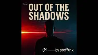 Out of the Shados(Hard/Dream Trance )New Music By Stefftrix 