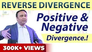 Reverse Divergence-Positive & Negative Divergence!
