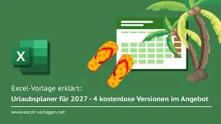 Urlaubsplaner für 2027 - 4 kostenlose Excel Vorlagen erklärt