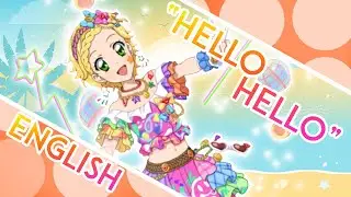 Hello Hello TV Size ENGLISH ≪Aikatsu!≫ - MewKiyoko【RE-UPLOAD】