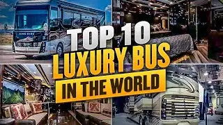 Most Expensive Luxury Buses In World | 10 Luxury Buses House Tour - Travel in Style and Comfort.