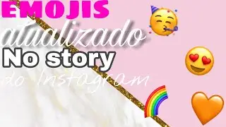 Como ter emoji do iPhone no story do Instagram (~ atualizado 2020 ~)