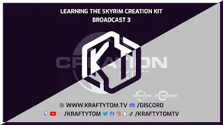 Learning The Skyrim Creation Kit - Broadcast 3
