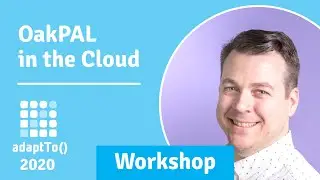 OakPAL in the Cloud - Workshop