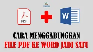 HOW TO MERGE PDF FILES INTO ONE WORD FILE