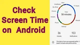how to see screen time in android | how to check screen time on Android | how to find screen time