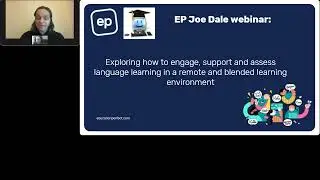How to engage, support and assess language learning in a remote and blended environment (Part 2)