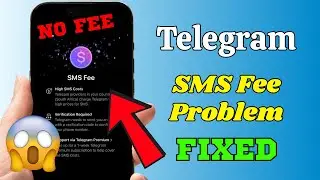 Telegram SMS Fee Issue SOLVED | Simple 100% Working Solution (No Fee)