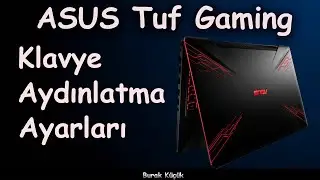 ASUS Tuf Gaming Klavye Aydınlatma Ayarları || Lighting effects on ASUS Tuf Gaming Laptop