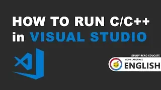 How to Run C/C++ in Visual Studio Code Step by Step