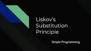 Design Principle - Liskov's Substitution Principle | Simple Programming