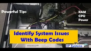 HP Desktop: Identify Beep Codes And Meaning