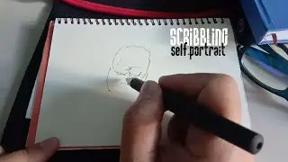 Scribbling || Self-Portrait