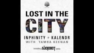 Inphinity & Kalendr feat Tamra Keenan - Lost In The City (Original Mix)